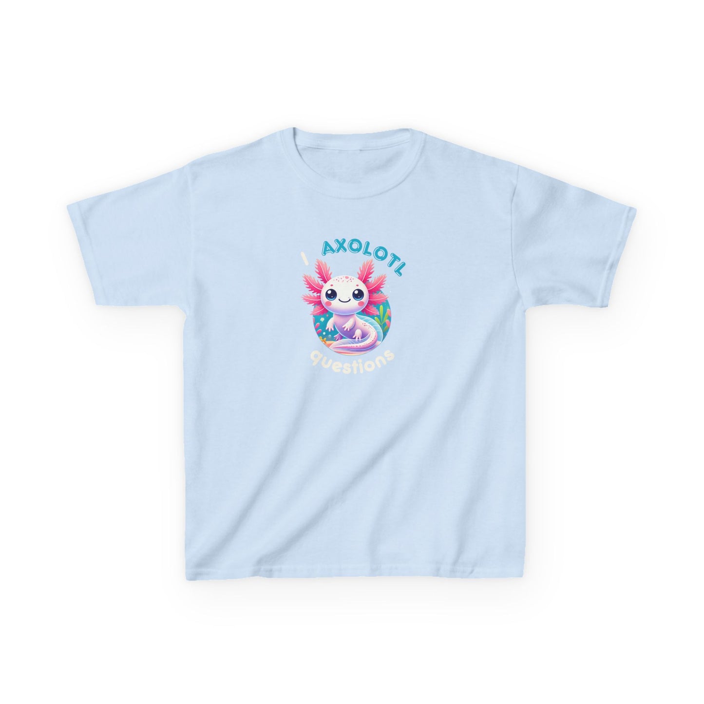 "I Axolotl Questions" β Curious Critter Kids Tee