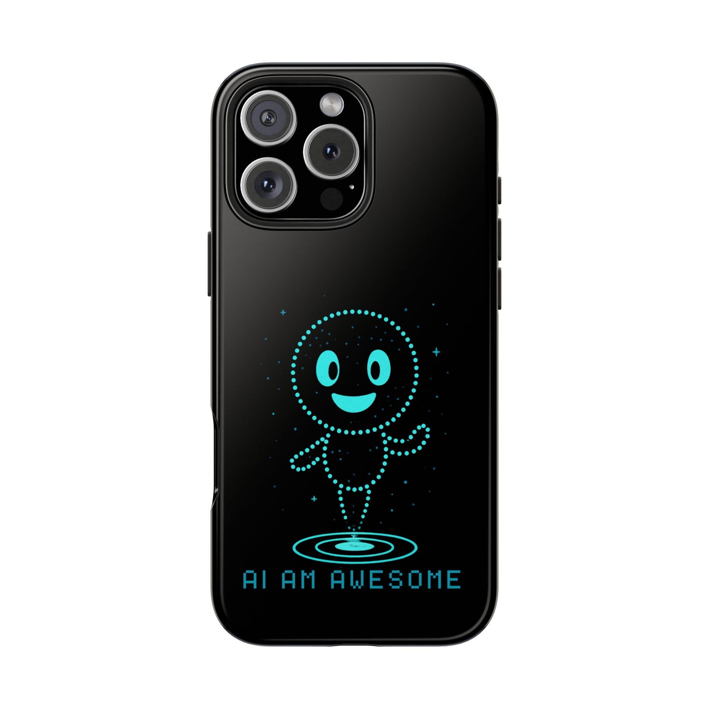 "AI AM AWESOME" β Tech-Savvy Phone Case