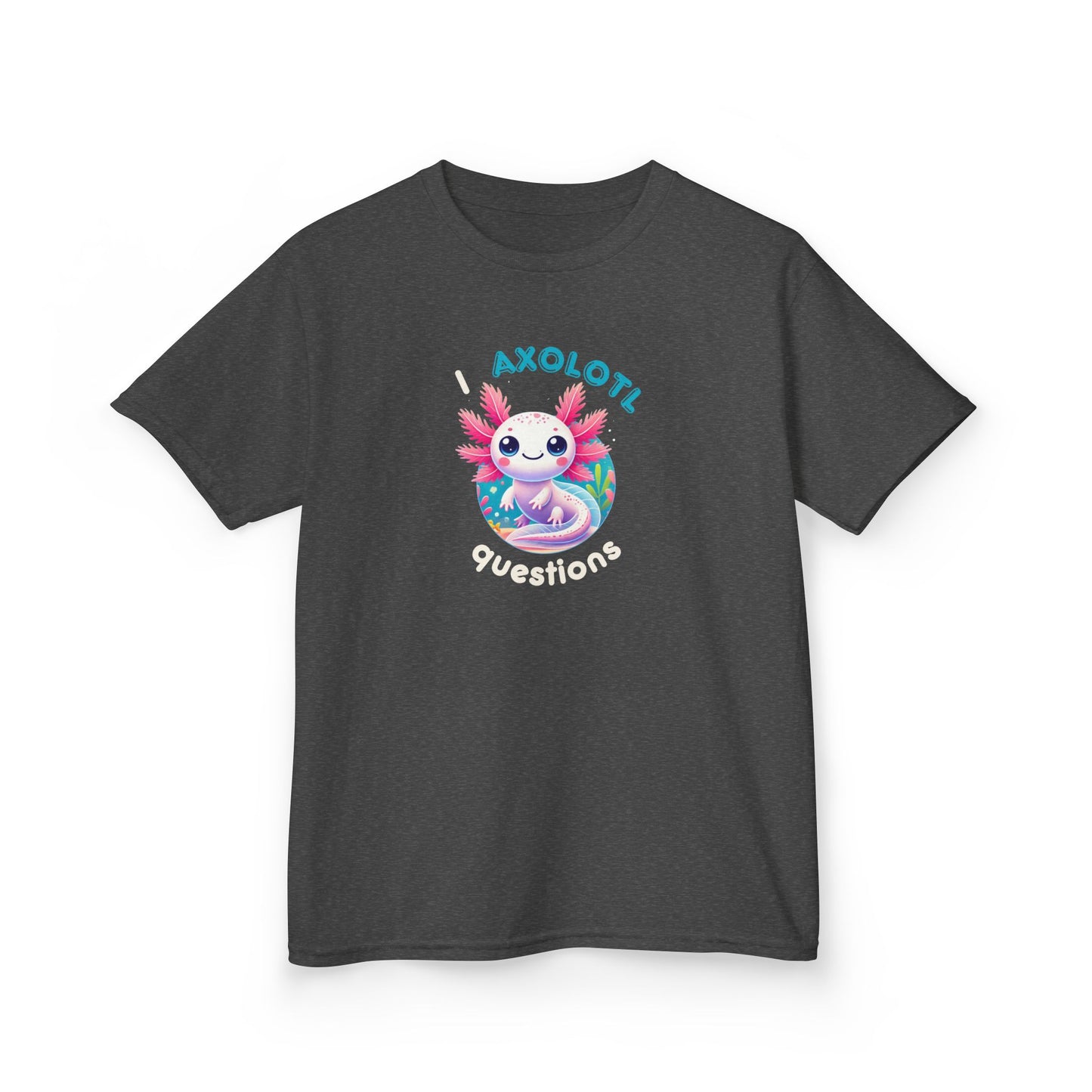 "I Axolotl Questions" β Curious Critter Kids Tee