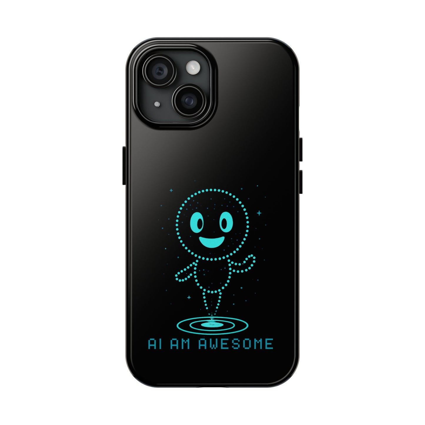 "AI AM AWESOME" β Tech-Savvy Phone Case