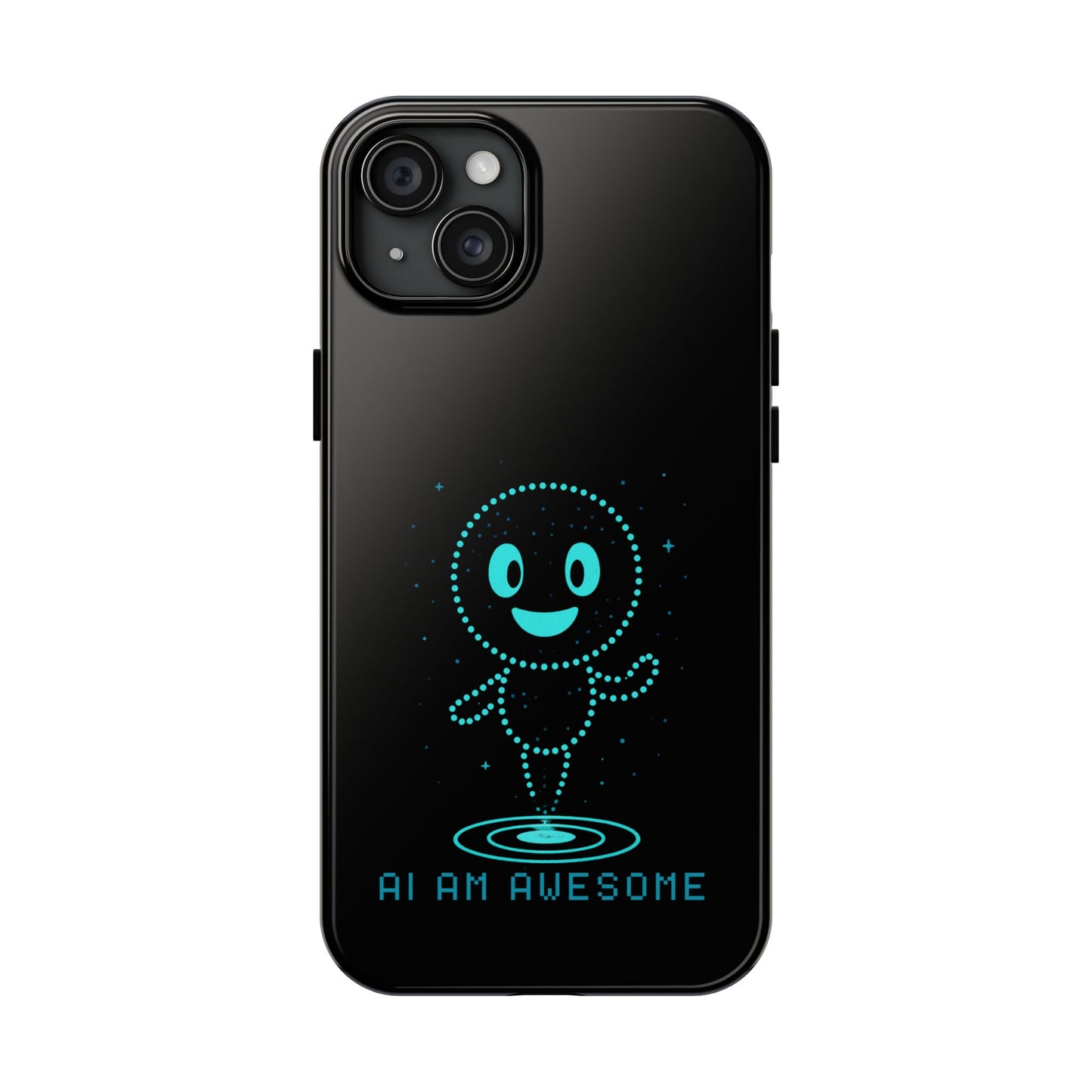 "AI AM AWESOME" β Tech-Savvy Phone Case