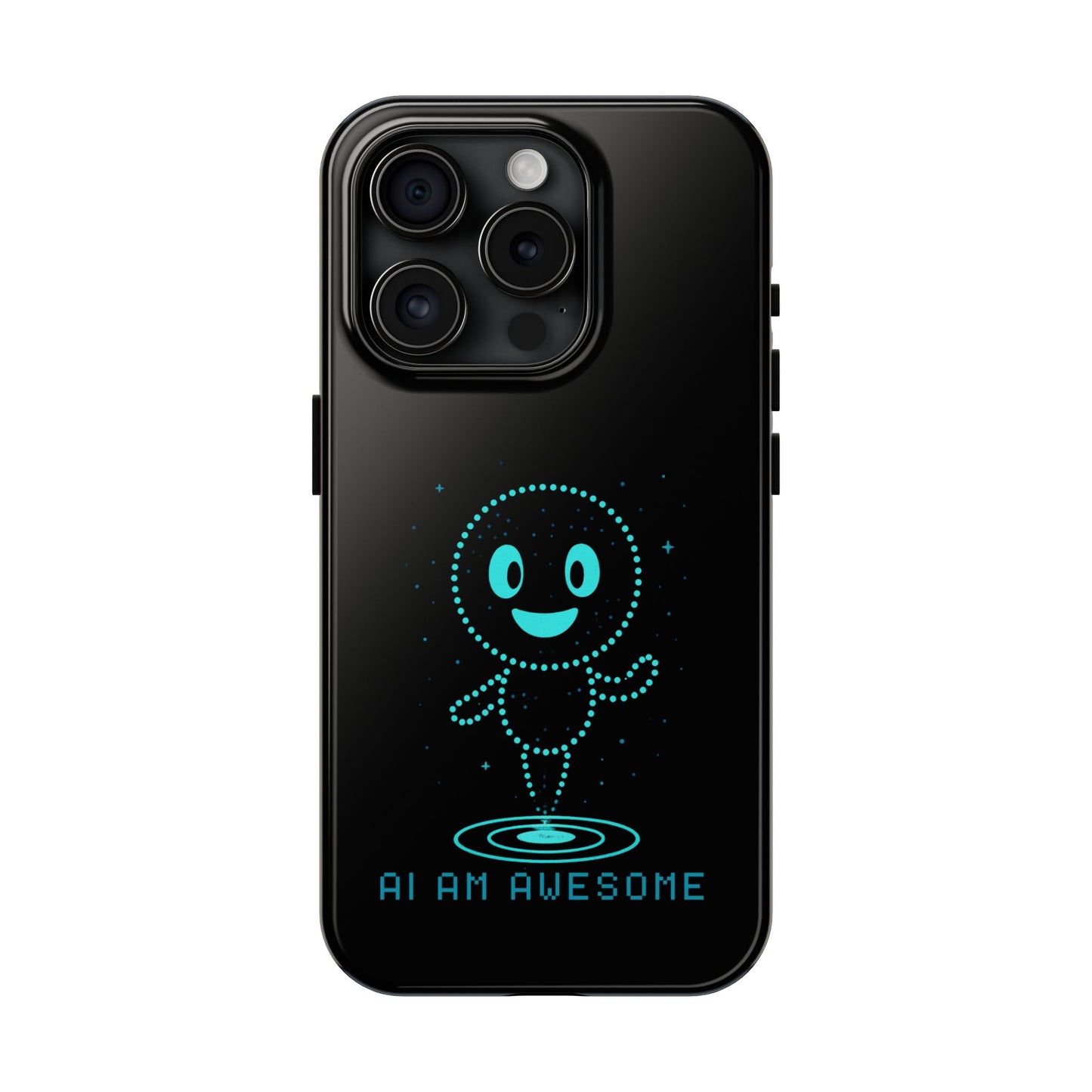 "AI AM AWESOME" β Tech-Savvy Phone Case