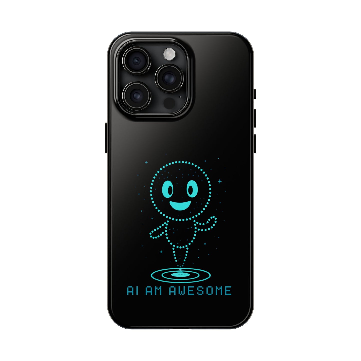 "AI AM AWESOME" β Tech-Savvy Phone Case