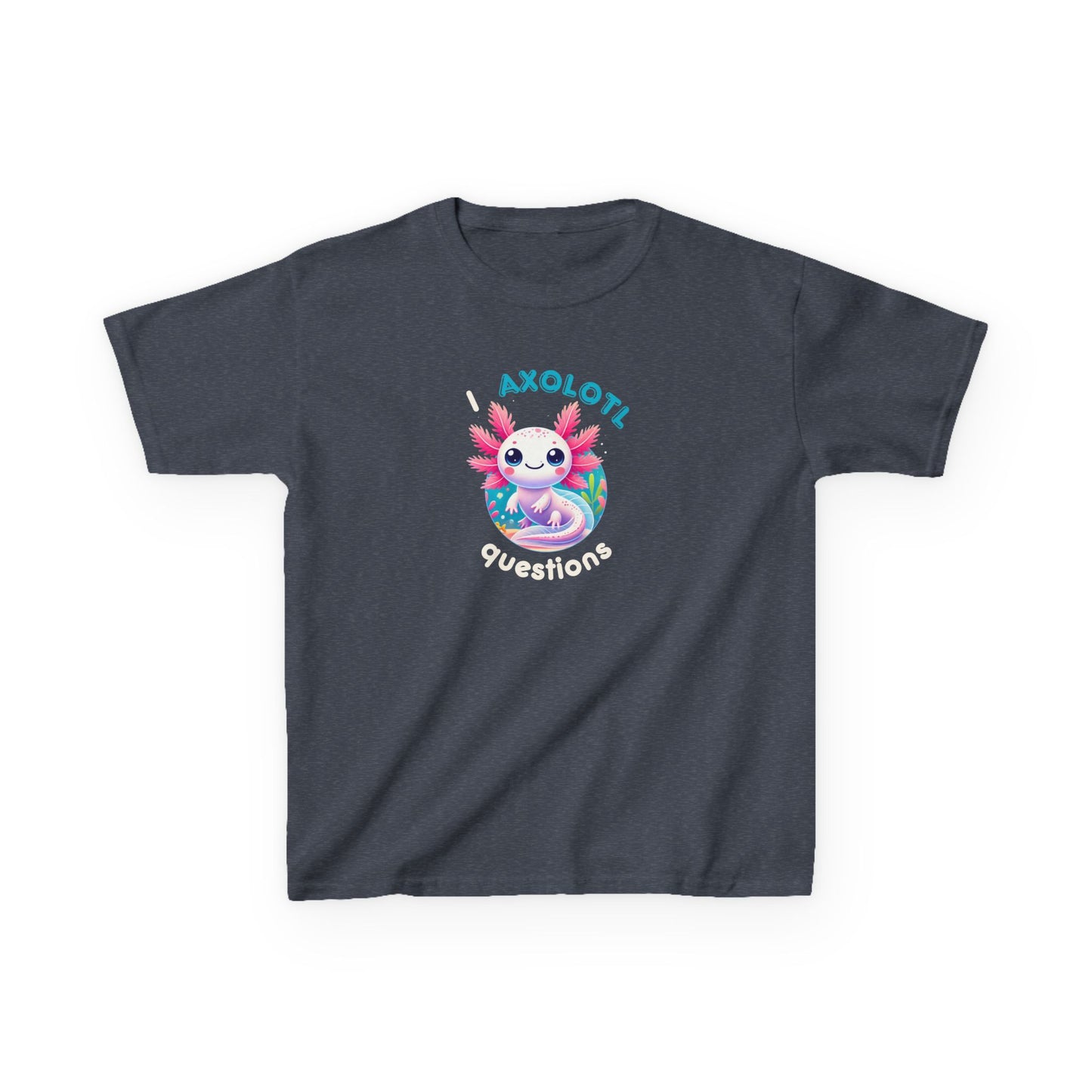 "I Axolotl Questions" β Curious Critter Kids Tee
